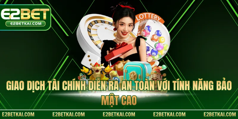 Giao dịch tài chính diễn ra an toàn với tính năng bảo mật cao